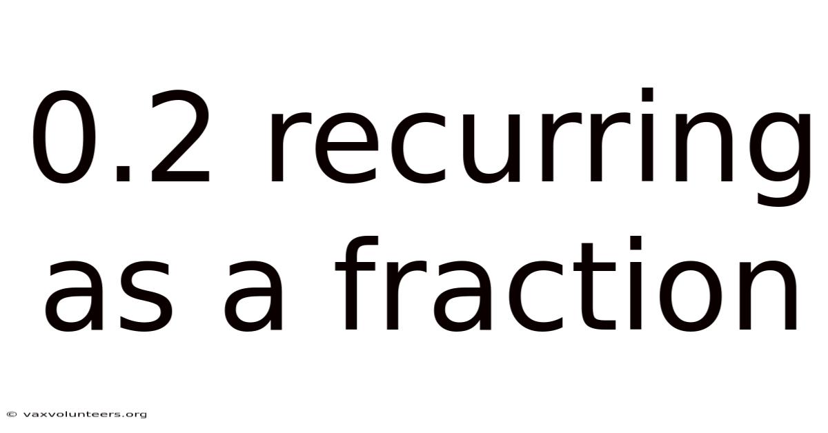 0.2 Recurring As A Fraction