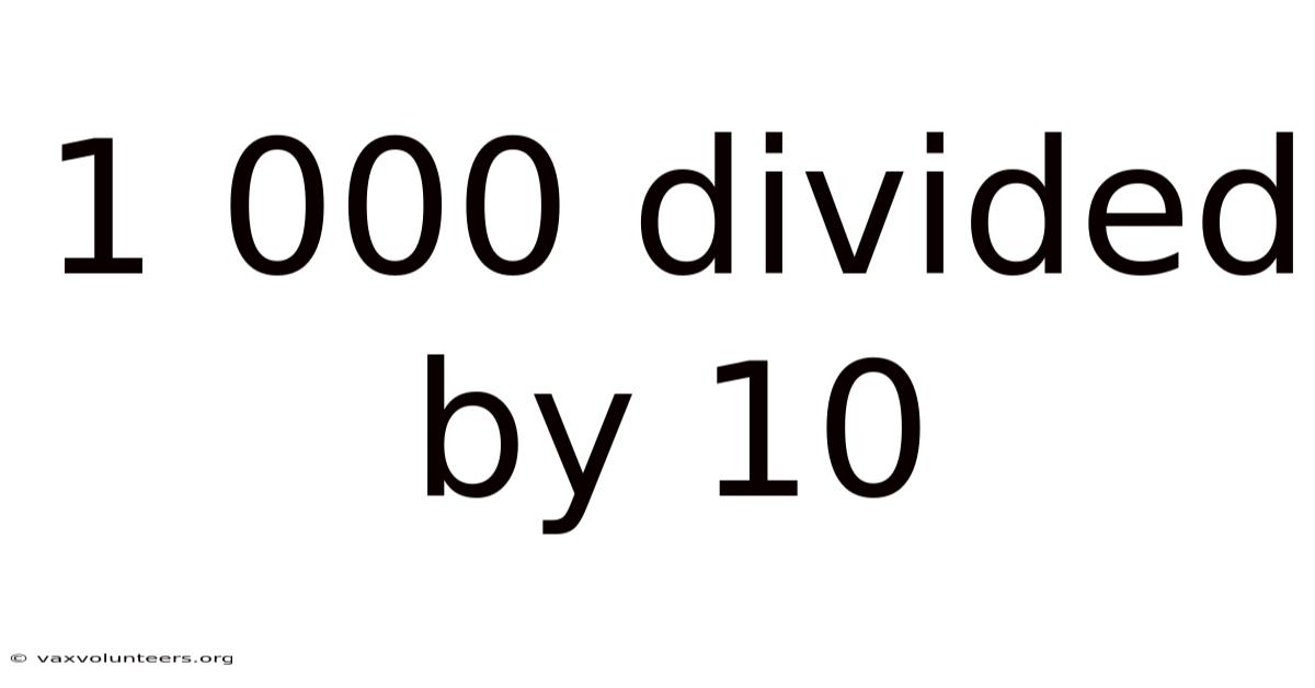 1 000 Divided By 10