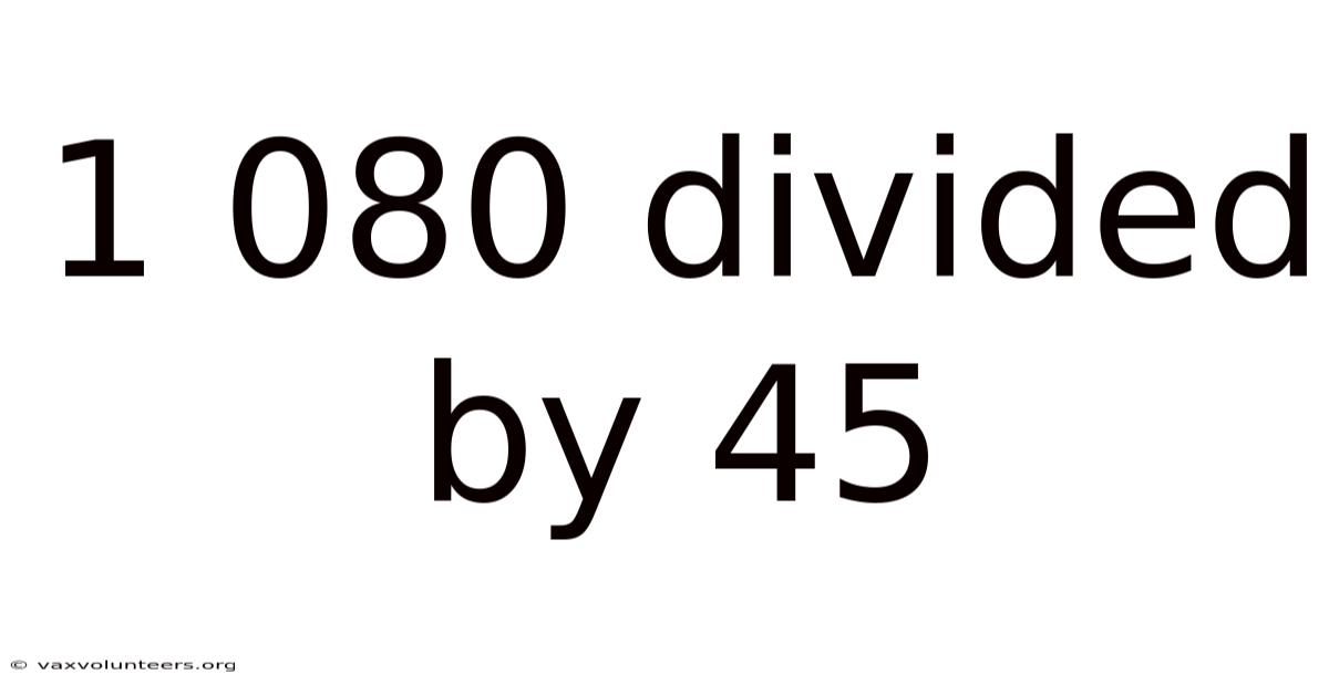 1 080 Divided By 45
