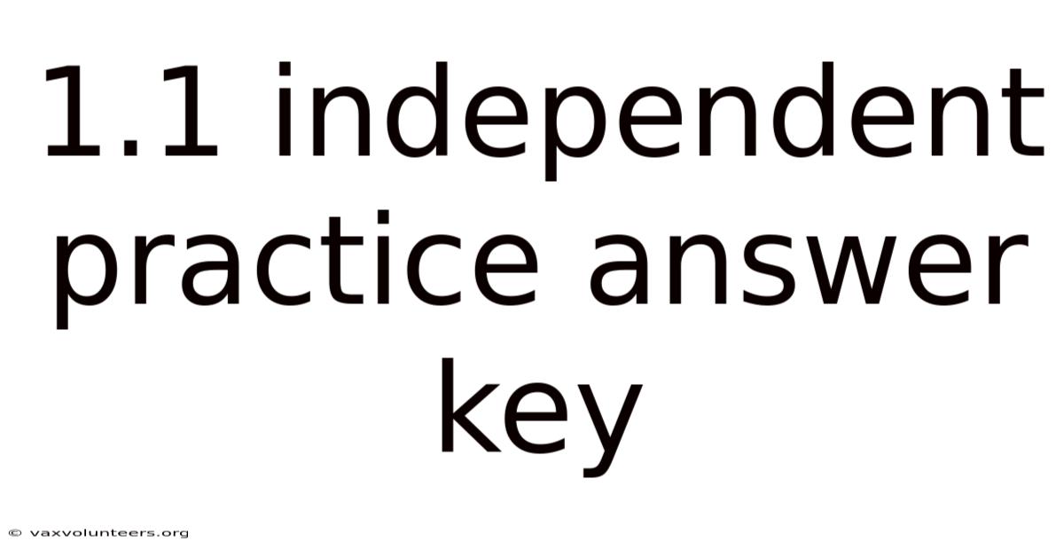 1.1 Independent Practice Answer Key