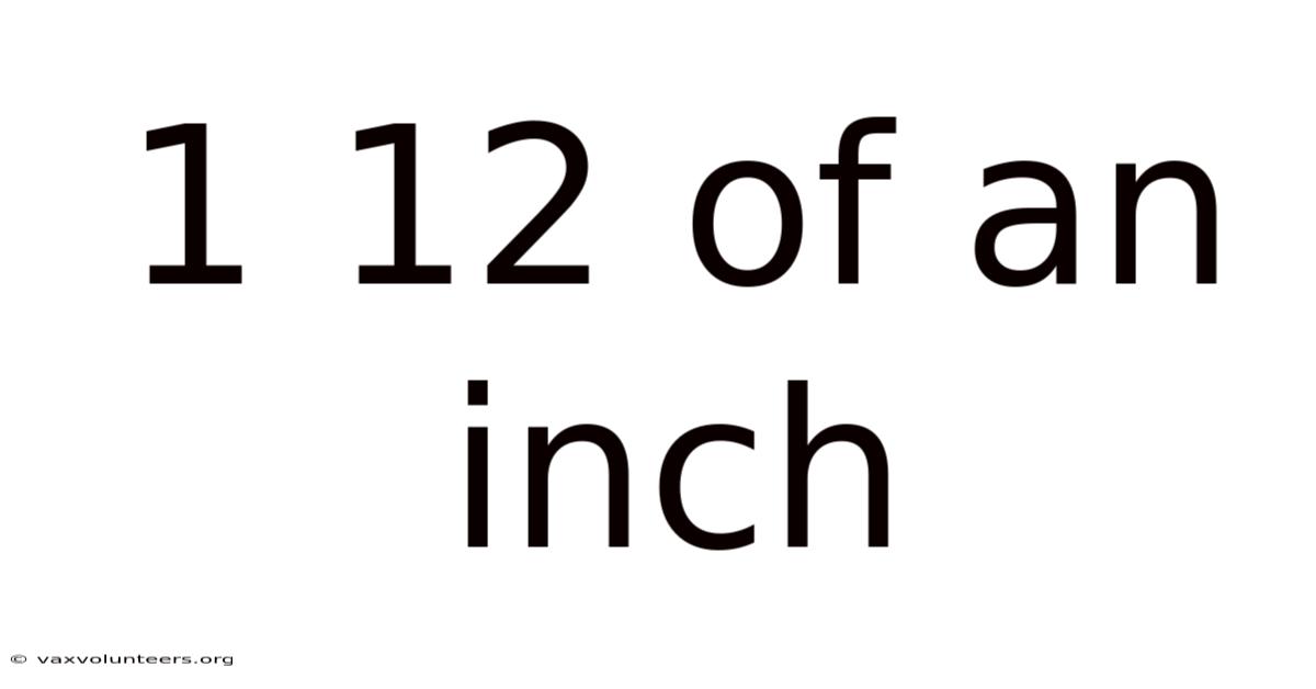 1 12 Of An Inch