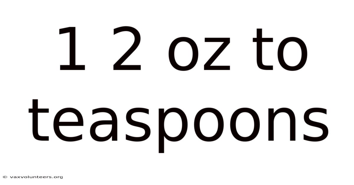 1 2 Oz To Teaspoons