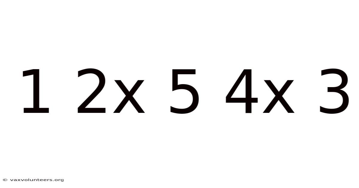 1 2x 5 4x 3
