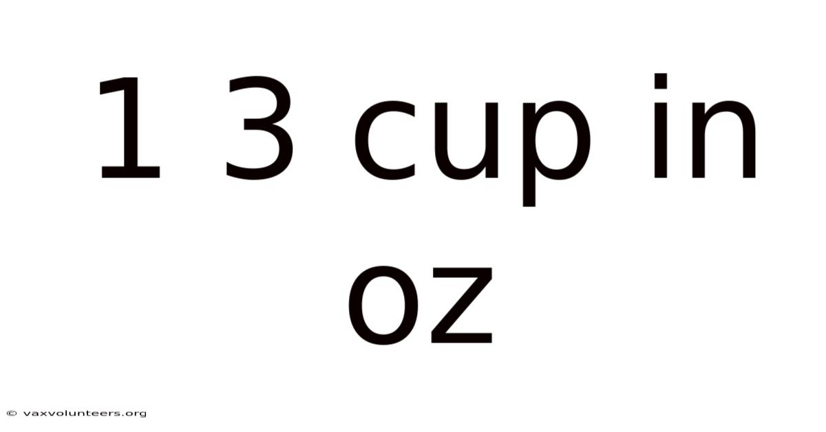 1 3 Cup In Oz