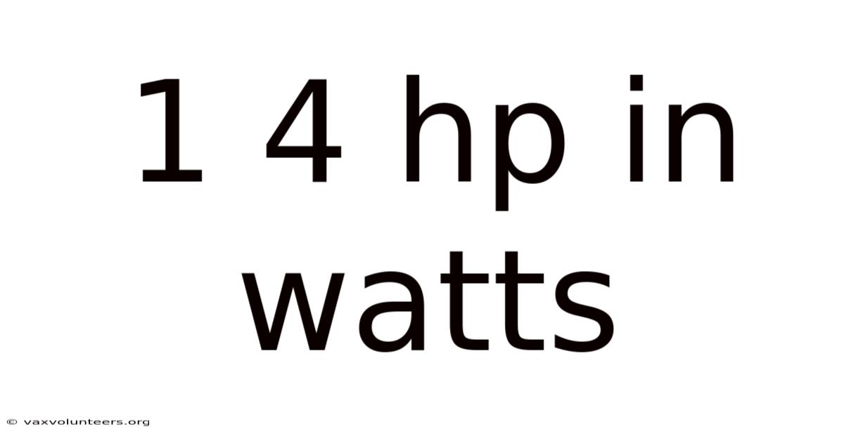 1 4 Hp In Watts