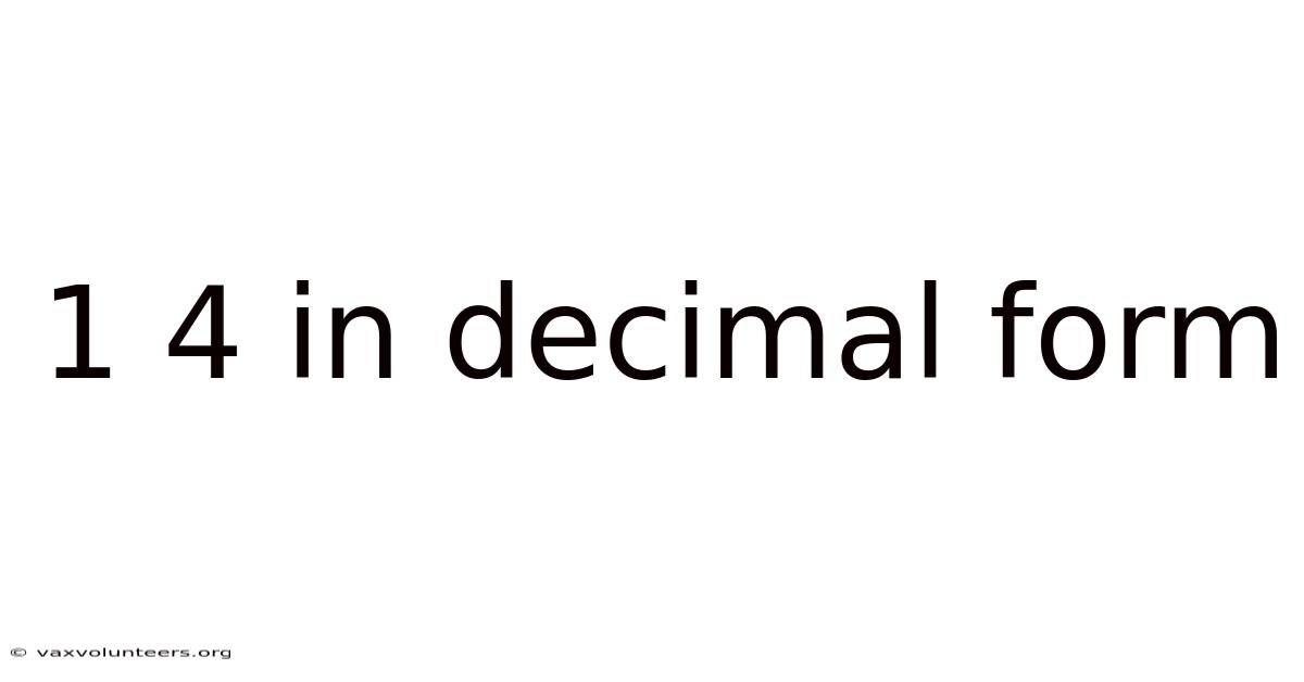 1 4 In Decimal Form