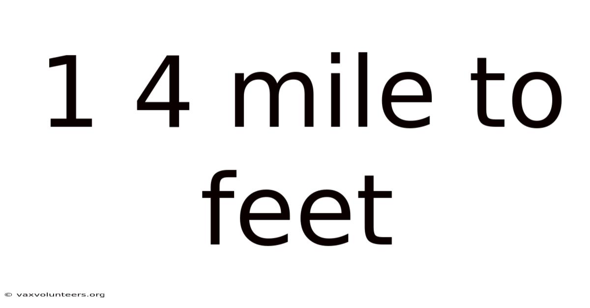 1 4 Mile To Feet