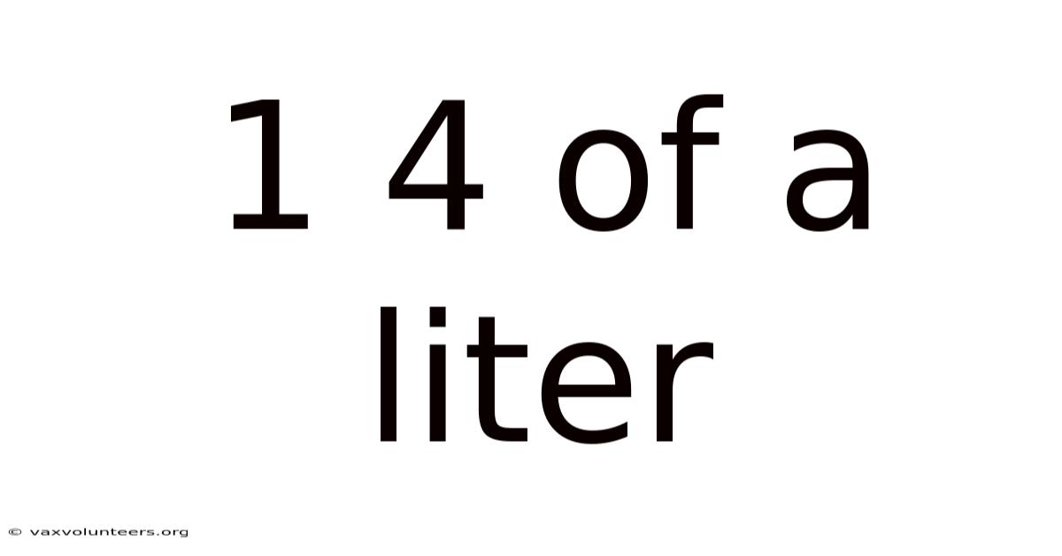 1 4 Of A Liter