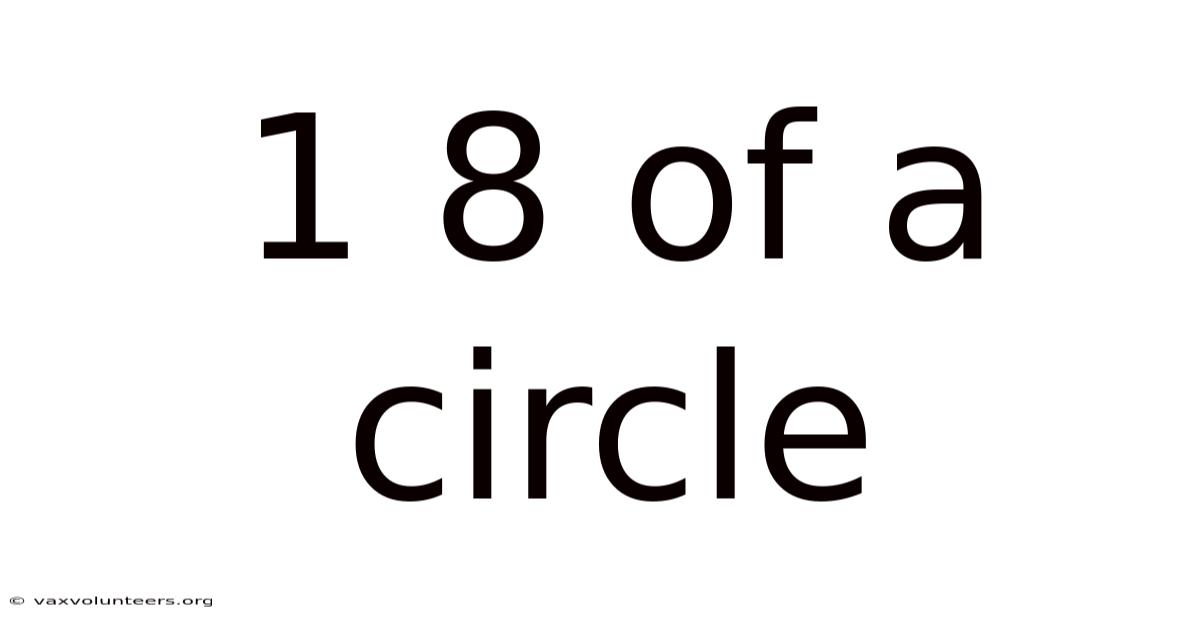 1 8 Of A Circle