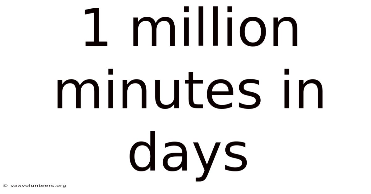 1 Million Minutes In Days