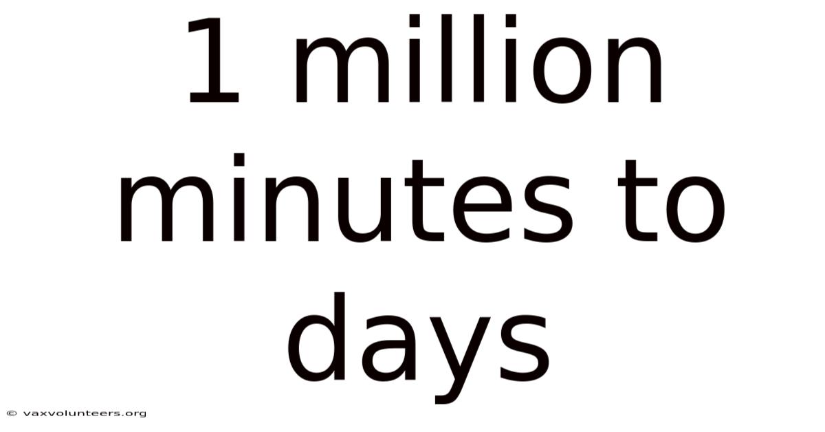 1 Million Minutes To Days