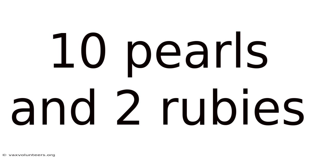 10 Pearls And 2 Rubies