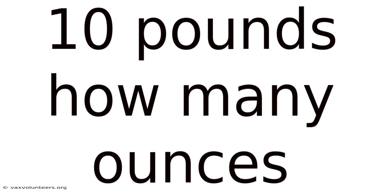 10 Pounds How Many Ounces