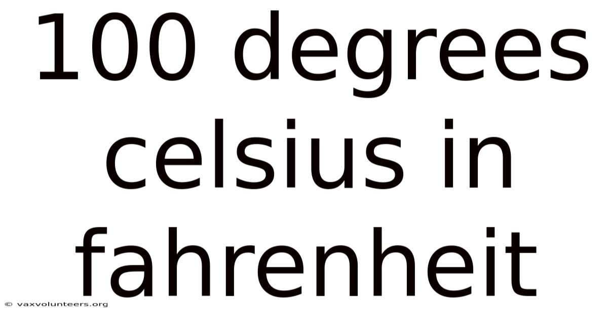 100 Degrees Celsius In Fahrenheit