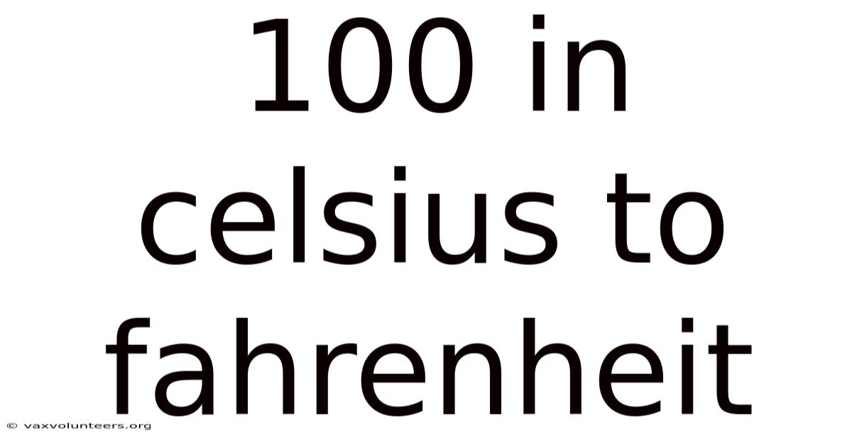 100 In Celsius To Fahrenheit
