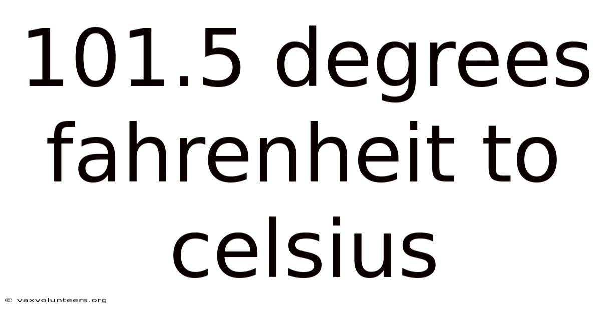 101.5 Degrees Fahrenheit To Celsius