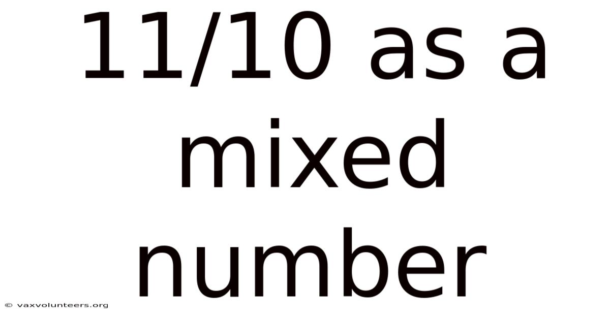 11/10 As A Mixed Number