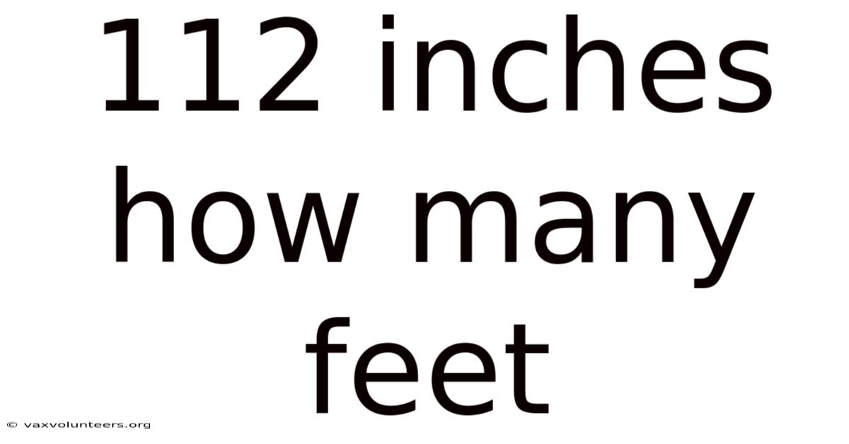112 Inches How Many Feet