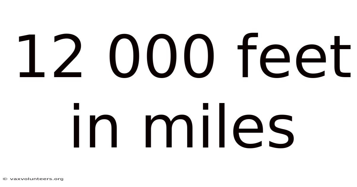 12 000 Feet In Miles