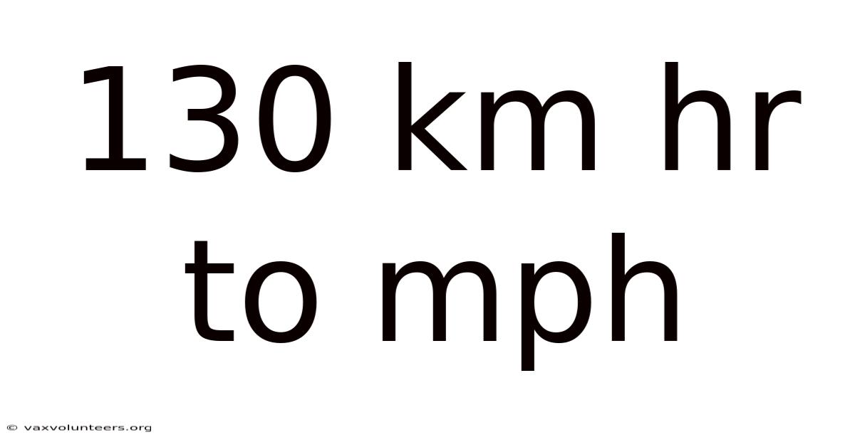 130 Km Hr To Mph