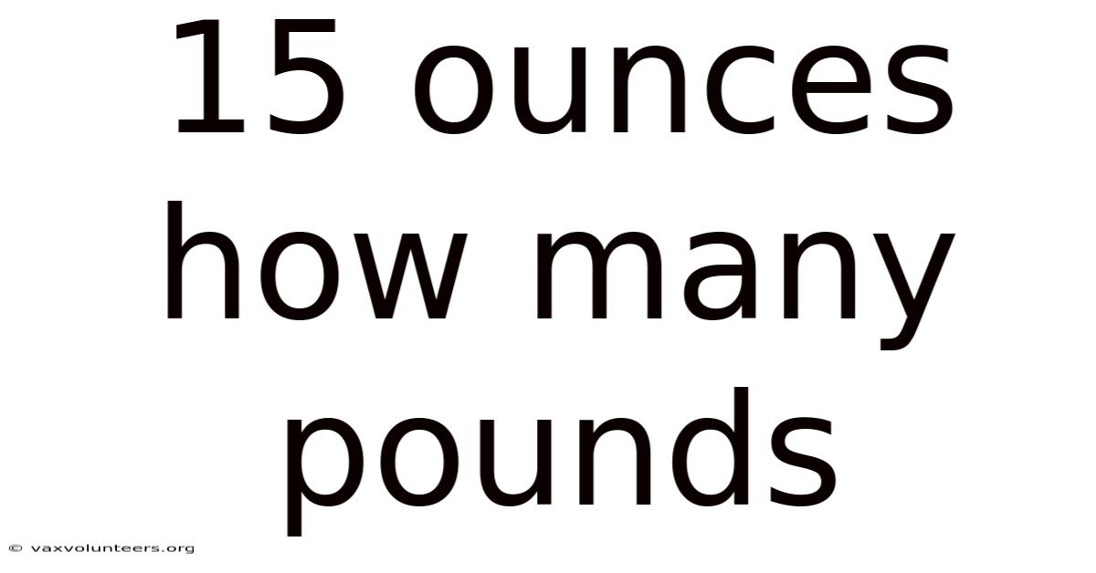 15 Ounces How Many Pounds