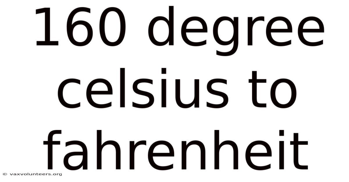 160 Degree Celsius To Fahrenheit