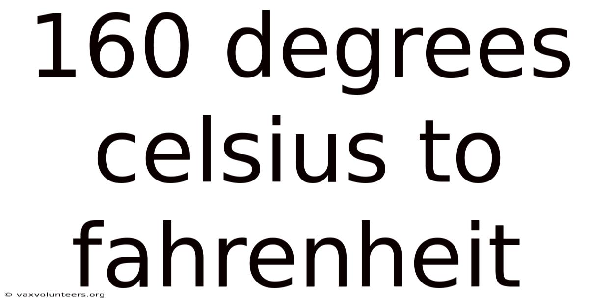 160 Degrees Celsius To Fahrenheit