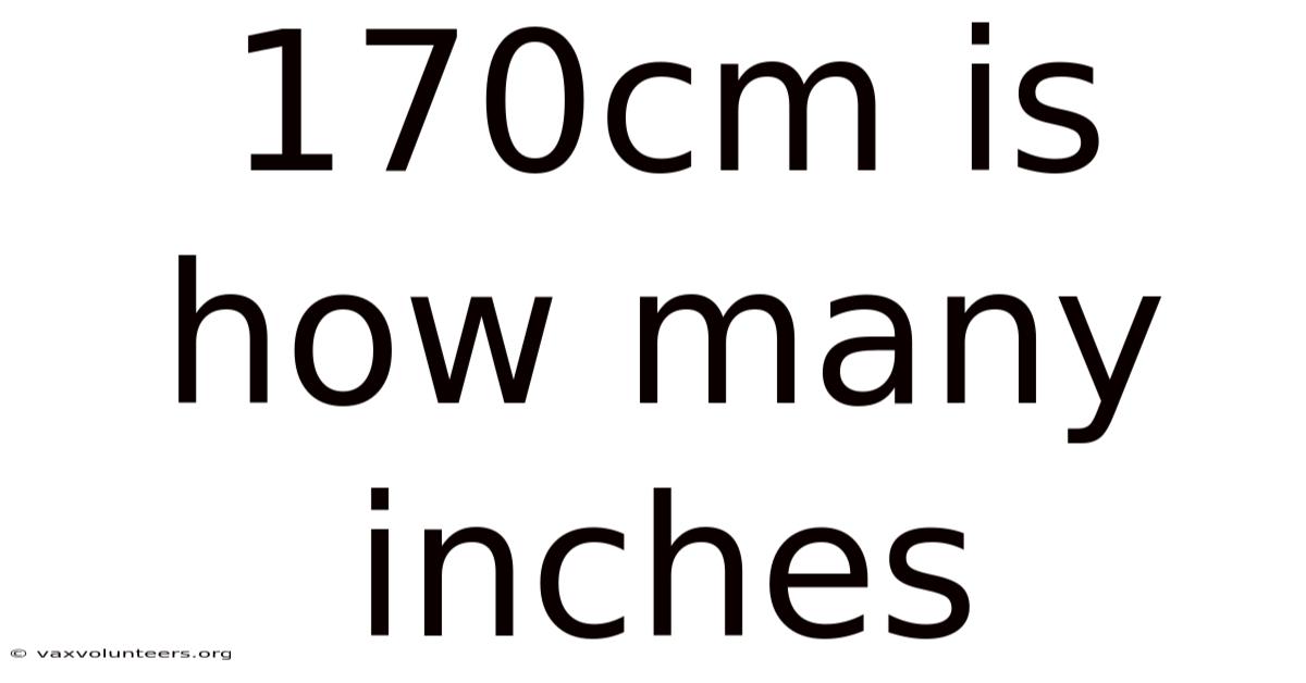 170cm Is How Many Inches