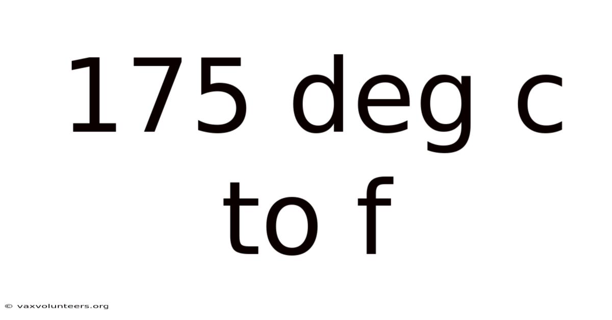 175 Deg C To F