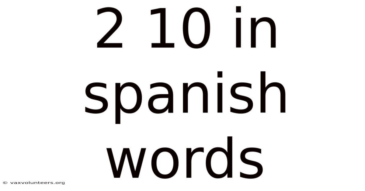 2 10 In Spanish Words