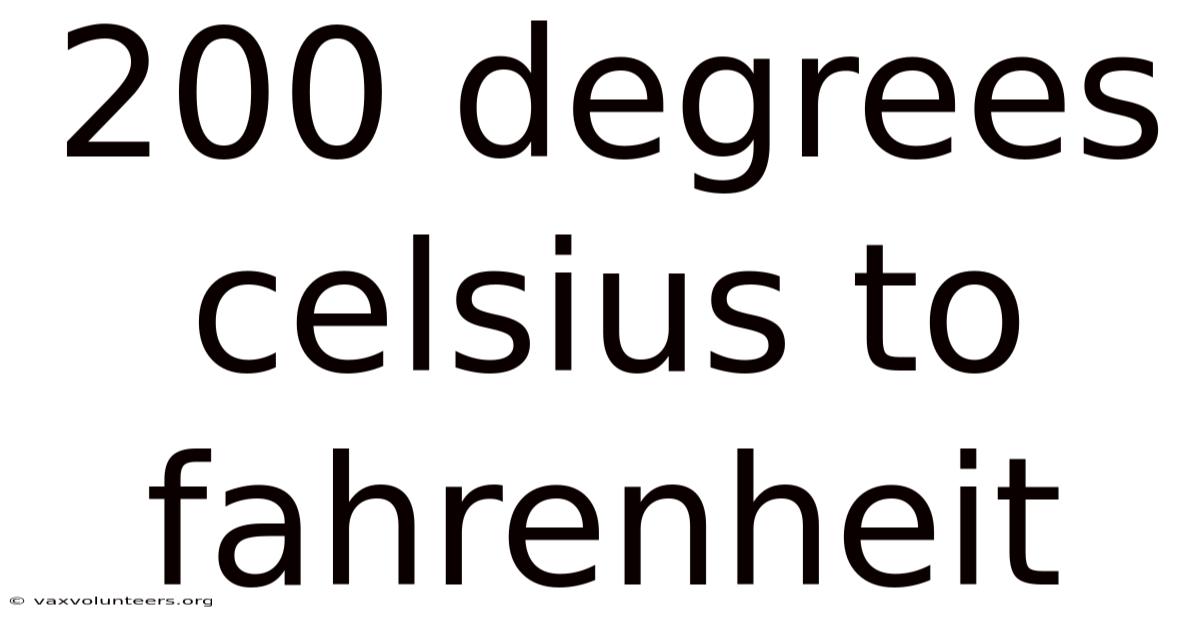 200 Degrees Celsius To Fahrenheit