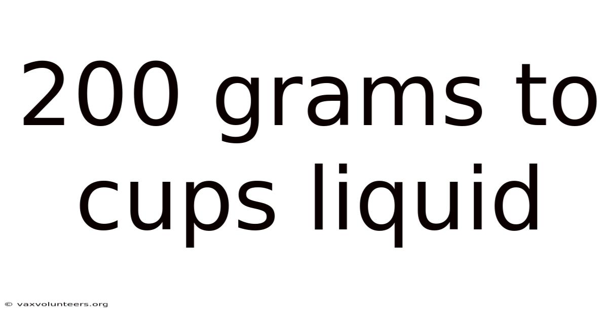 200 Grams To Cups Liquid