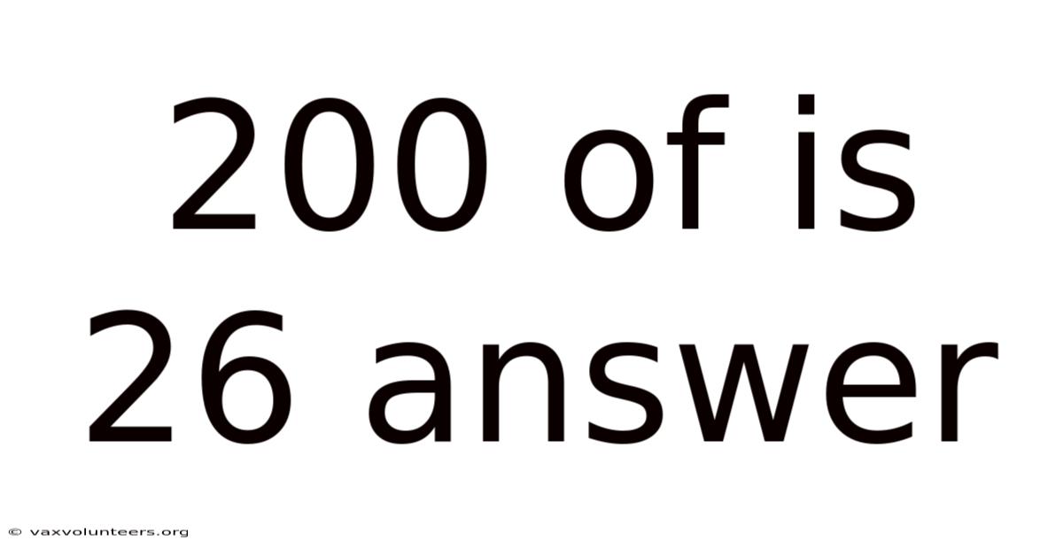 200 Of Is 26 Answer