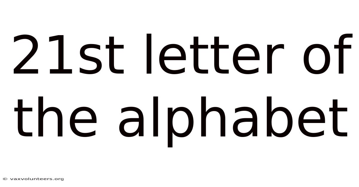 21st Letter Of The Alphabet