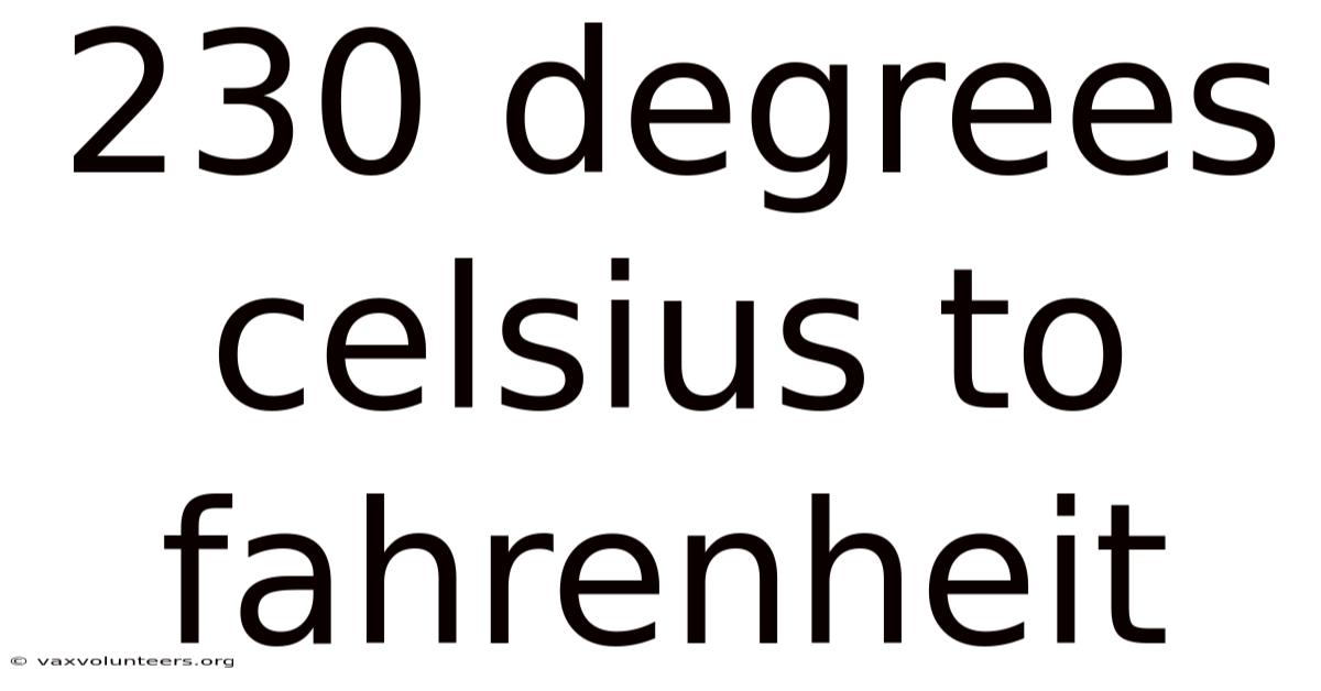 230 Degrees Celsius To Fahrenheit
