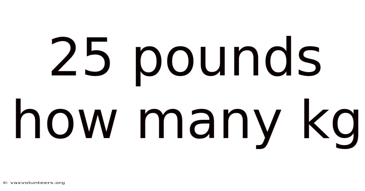 25 Pounds How Many Kg