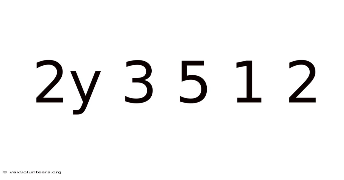 2y 3 5 1 2