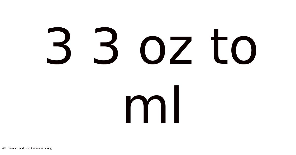 3 3 Oz To Ml