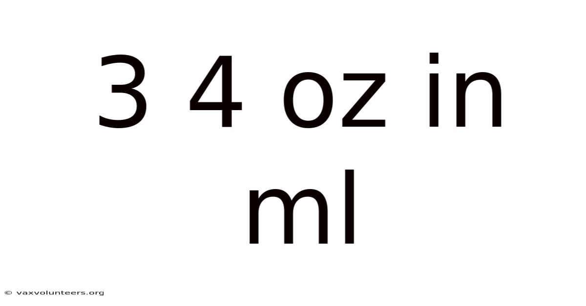 3 4 Oz In Ml