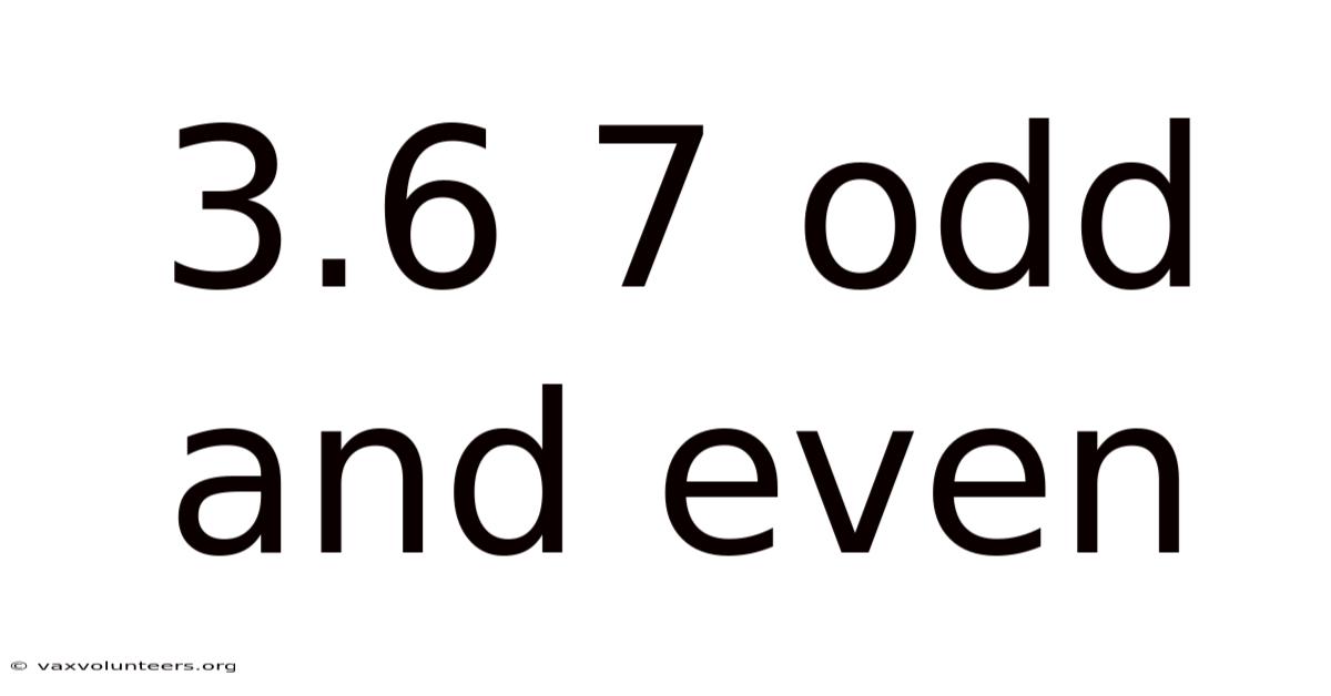 3.6 7 Odd And Even