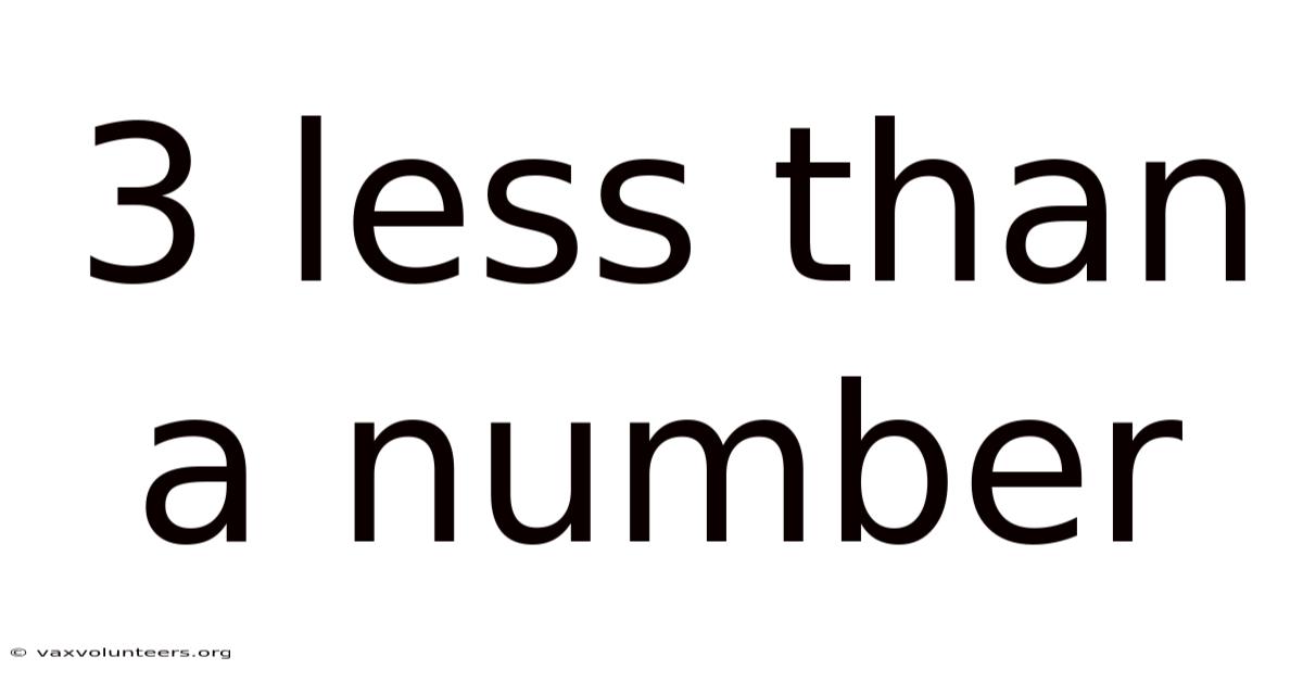 3 Less Than A Number