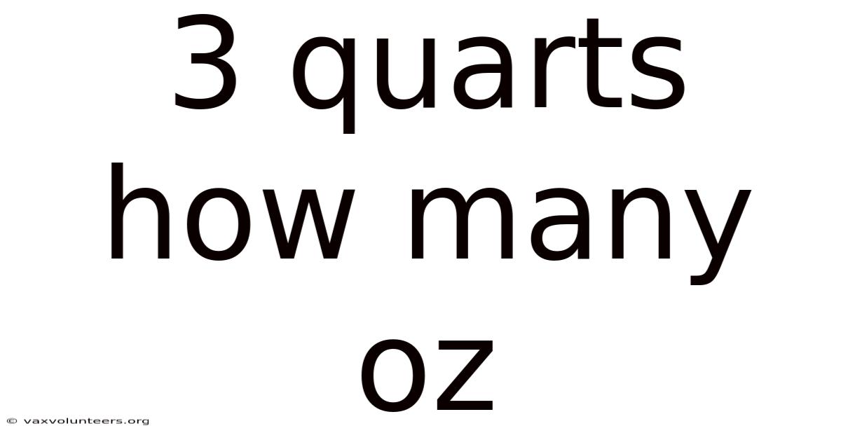 3 Quarts How Many Oz