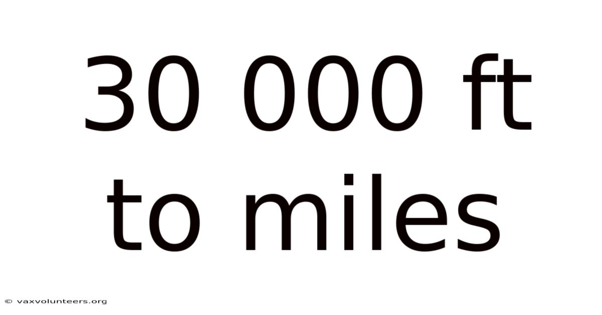 30 000 Ft To Miles