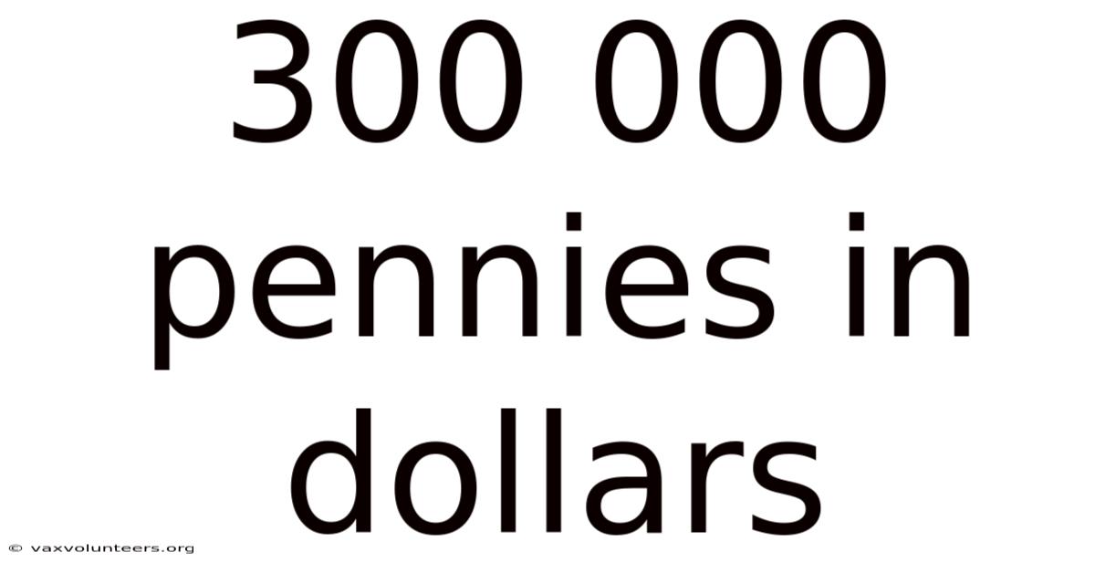 300 000 Pennies In Dollars