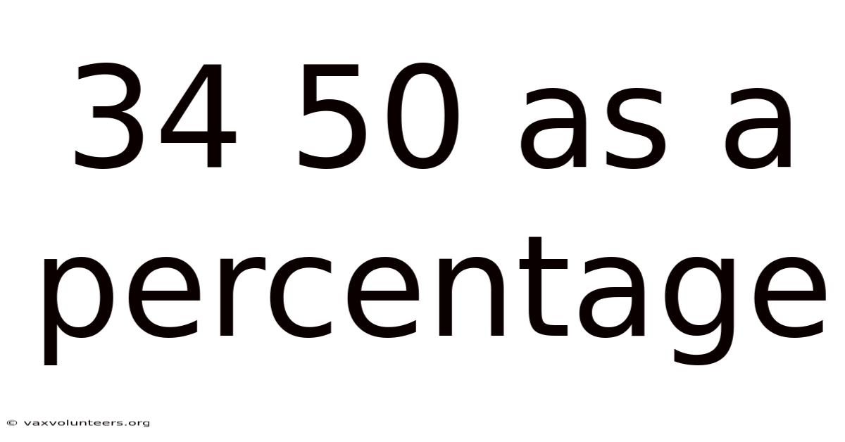 34 50 As A Percentage