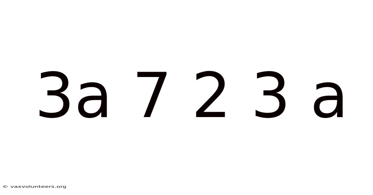 3a 7 2 3 A