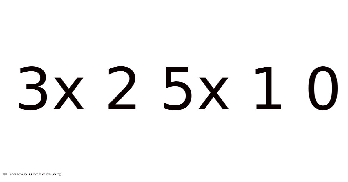 3x 2 5x 1 0