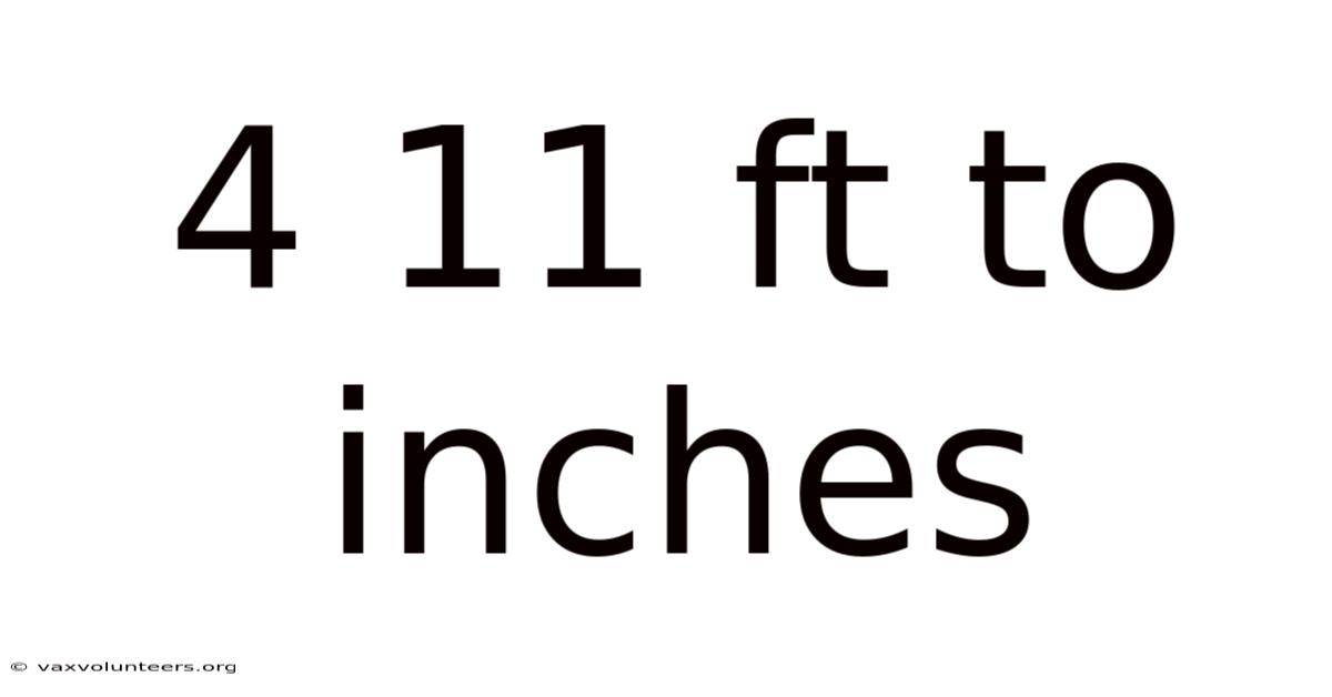 4 11 Ft To Inches