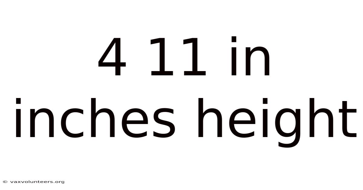 4 11 In Inches Height