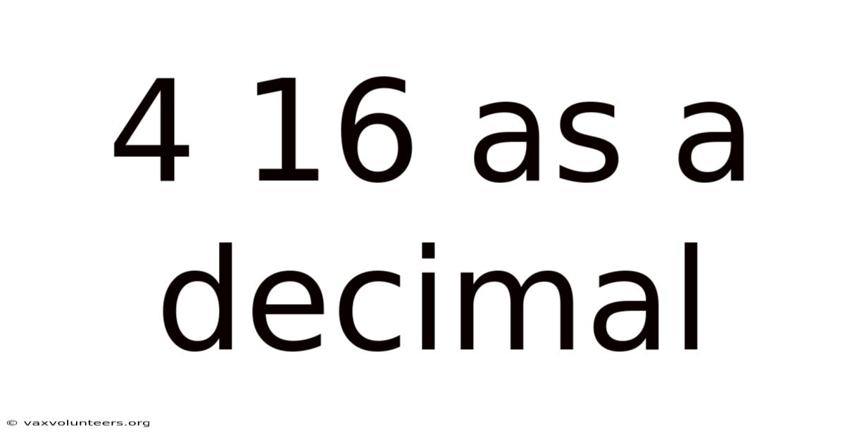 4 16 As A Decimal